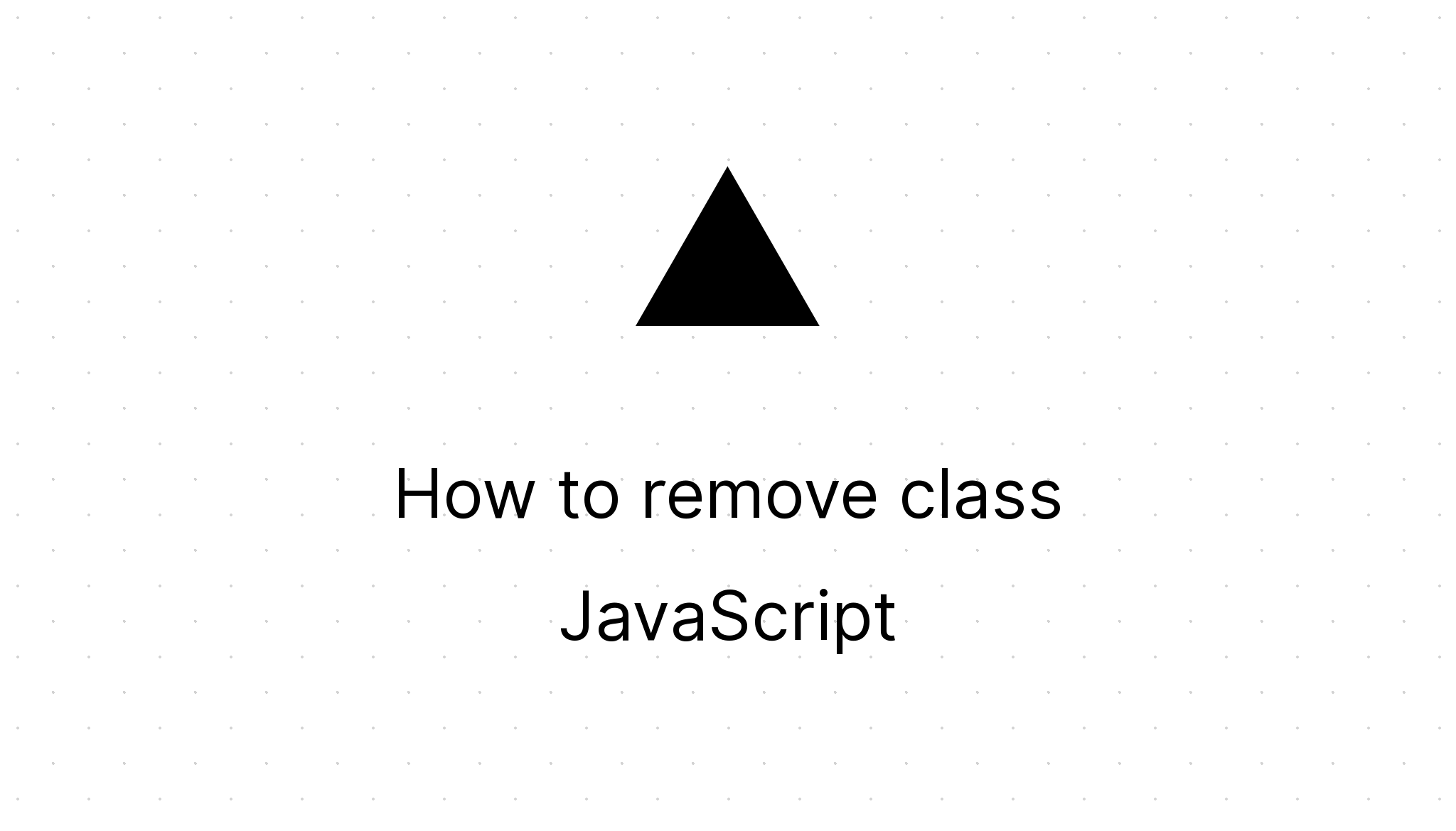 how-to-remove-class-javascript